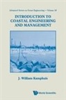 J William Kamphuis, J William Kamphuis, J. William Kamphuis, William J Kamphuis, William J. Kamphuis - Introduction To Coastal Engineering And Management