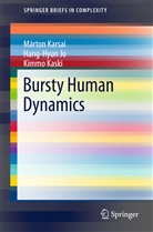 Hang-Hyu Jo, Hang-Hyun Jo, Márto Karsai, Marton Karsai, Márton Karsai, Kimmo Kaski - Bursty Human Dynamics