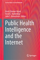 John S. Brownstein, David L. Buckeridge, David L Buckeridge, Joh S Brownstein, John S Brownstein, Arash Shaban-Nejad - Public Health Intelligence and the Internet