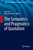 Johnson, Johnson, Michael Johnson, Pau Saka, Paul Saka - The Semantics and Pragmatics of Quotation