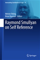 Melvi Fitting, Melvin Fitting, Rayman, Rayman, Brian Rayman - Raymond Smullyan on Self Reference