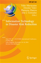Jose J. Gonzalez, Yuko Murayama, Dimite Velev, Dimiter Velev, Plamena Zlateva, Plamena Zlateva et al - Information Technology in Disaster Risk Reduction