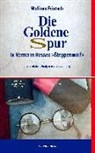 Wolfram Frietsch - Die Goldene Spur in Hermann Hesses "Steppenwolf"