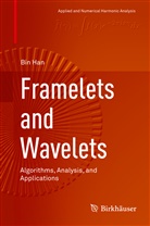 Bin Han - Framelets and Wavelets