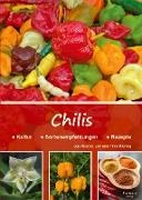 Ja Rasche, Jan Rasche, Ja Riering, Jan Riering, Timo Riering - Chilis - Kultur - Sortenempfehlungen - Rezepte