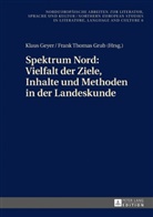 Klaus Geyer, Frank Thomas Grub - Spektrum Nord: Vielfalt der Ziele, Inhalte und Methoden in der Landeskunde