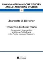 Jeannette Böttcher, Jeannette U. Böttcher - Towards a Cultura Franca
