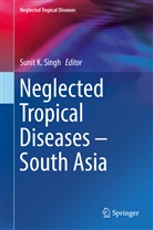 Suni K Singh, Sunit K Singh, Sunit K. Singh - Neglected Tropical Diseases - South Asia