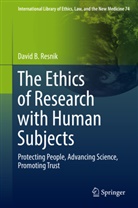 David B Resnik, David B. Resnik - The Ethics of Research with Human Subjects