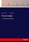 Anastasiu Grün, Anastasius Grün, John Osborne Sargent - The Last Knight
