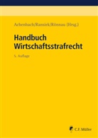 Han Achenbach, Hans Achenbach, Katharin Beckemper, Katharina Beckemper, Kl Bernsmann, Klaus Bernsmann... - Handbuch Wirtschaftsstrafrecht