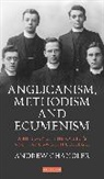 Andrew Chandler, Dr Andrew (University of Chichester Chandler, Dr. Andrew Chandler, Chandler Andrew - Anglicanism, Methodism and Ecumenism