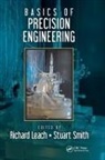 Richard Leach, Richard (University of Nottingham Leach, Richard Smith Leach, Stuart T. Smith, Richard Leach, Richard (University of Nottingham Leach... - Basics of Precision Engineering