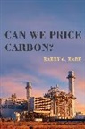 Barry G. Rabe, Barry G. (Professor Rabe, Barry G. (University of Michigan) Rabe, Barry George Rabe, Rabe Barry G. - Can We Price Carbon?