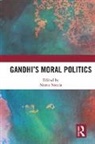 Naren Nanda, Naren Nanda - Gandhi''s Moral Politics