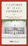 Mike Henry - Christmas With the Presidents