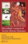 Brij Kishore (Visiting Professor Tyagi, Dharumadurai Dhanasekaran, Dharumadurai (Bharathidasan University Dhanasekaran, Dhanasekaran Dharumadurai, Brij Kishore Tyagi, Brij Kishore (Visiting Professor Tyagi - Microbial Control of Vector-Borne Diseases