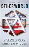 Kirsten Miller, JASON SEGAL, Jason Segel - OTHERWORLD