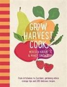 Meredith Kirton, KIRTON MEREDITH, Mandy Sinclair, Sue Stubbs - Grow Harvest Cook