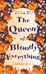 Joanna Nadin, Nadin Joanna - The Queen of Bloody Everything