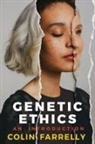 C Farrelly, Colin Farrelly, Colin Patrick Farrelly, Farrelly Colin - Genetic Ethics