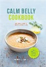 Cecile Hauge Agotnes, Cecilie Agotnes, Cecile Ågotnes, Cecile Hauge Ågotnes, Cecilie Ågotnes - Calm Belly Cookbook