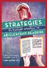 Lisa Hollihan Allen, Lisa Hollihan Allen, Katherine S McKnight, Katherine S. McKnight, Katherine S. Hollihan Allen Mcknight, Katherine S./ Allen Mcknight... - Strategies to Support Struggling Adolescent Readers, Grades 6-12