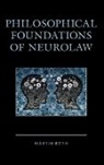 Martin Roth - Philosophical Foundations of Neurolaw