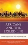 Sabella Ogbobode Gill Abidde, Sabella Ogbobode Abidde, Brenda I Gill, Brenda I. Gill, Brenda Ingrid Gill - Africans and the Exiled Life