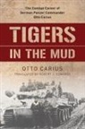 Ott Carius, Otto Carius, Robert Edwards - Tigers in the Mud