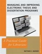 Matthew C Mariner, Matthew C. Mariner - Managing and Improving Electronic Thesis and Dissertation Programs