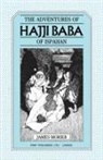 James Morier, James Justinian Morier - The Adventures of Hajji Baba of Ispahan