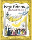 Charles Dickens, Charles/ Slobodkin Dickens, Louis Slobodkin - The Magic Fishbone