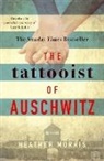 Heather Morris - The Tattooist of Auschwitz