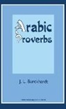 Johann Ludwig Burckhardt, John Lewis Burckhardt - Arabic Proverbs