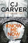 C. J. Carver, Cj Carver - Know Me Now