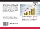 Cristia Meneses, Cristian Meneses, Riascos, Julio Cesar Riascos, Jessica Stephan Toro, Jessica Stephany Toro - Economía Colombiana