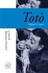 T. Gurrieri - Totò. Signori si nasce