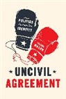 Lilliana Mason - Uncivil Agreement