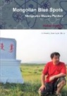 Hannie Rouweler, Hadaa Sendoo - Mongolian Blue Spots / Mongoolse Blauwe Plekken