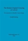 Gerald Grainge - The Roman Channel Crossing of A.D. 43