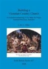 J. R. L. Allen - Building a Victorian Country Church
