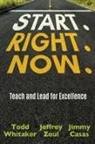 Jimmy Casas, Todd Whitaker, Jeffrey Zoul - Start. Right. Now