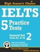 Simone Braverman, Robert Nicholson - IELTS 5 Practice Tests, General Set 2