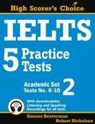 Simone Braverman, Robert Nicholson - IELTS 5 Practice Tests, Academic Set 2