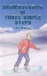 Ray McNeal, Betsy Feinberg - Snowboarding in Three Simple Steps