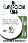 John Stevens, Matt Vaudrey - The Classroom Chef
