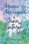 L. M. Montgomery, Lucy Maud Montgomery - Magic for Marigold and Jane of Lantern Hill