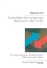 Siegfried Lautsch - Grundzüge des operativen Denkens in der NATO