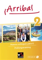 Araceli Vic Álvarez, Araceli Vicente Álvarez, Susann Hume, Susanne Hume, Mir Neygandhi, Mira Neygandhi... - ¡Arriba! - 2: ¡Arriba! Prüfungstraining 2, m. 1 CD-ROM, m. 1 Buch. Bd.2